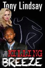 The Killing Breeze af Tony Lindsay