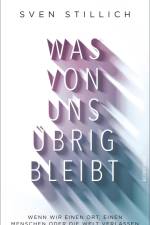 Was von uns übrig bleibt af Sven Stillich