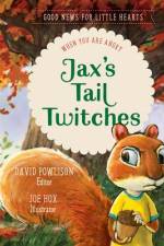 Jax's Tail Twitches af David Powlison