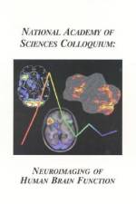 (Nas Colloquium) Neuroimaging of Human Brain Function af Proceedings of the National Academy of S