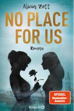 No Place For Us af Alicia Zett