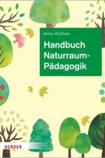 Handbuch Naturraumpädagogik af Anke Wolfram