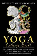 Yoga Coloring Book af Dreamstorm Publications