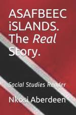 ASAFBEEC iSLANDS. The Real Story.: Social Studies Reader af Nkosi Aberdeen