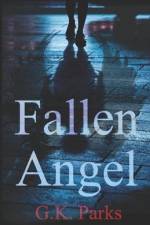 Fallen Angel af G. K. Parks
