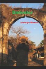 Umbrales af Luisfelipe Minhero