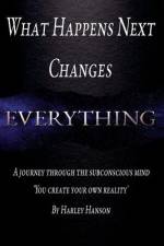 What Happens Next Changes Everything af Harley Hanson