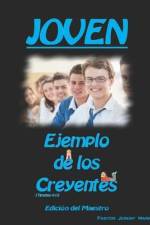 Joven: Ejemplo de los Creyentes (Edición del Maestro) af Jeremy J. Markle