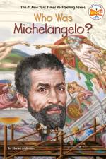 Who Was Michelangelo? af Kirsten Anderson