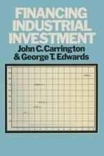 Financing Industrial Investment af John C Carrington
