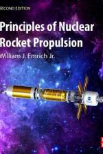 Principles of Nuclear Rocket Propulsion af William J. Emrich Jr.