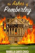 The Ashes of Pemberley: A Historical Novel Set in Regency England af Marella Santa Croce