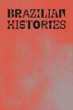 Brazilian Histories af Adriano Pedrosa