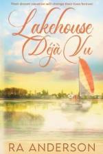 Lakehouse Déjà Vu af Ra Anderson