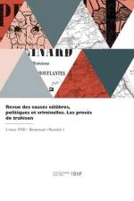 Revue des causes célèbres, politiques et criminelles. Les procès de trahison af Edgard Troimaux