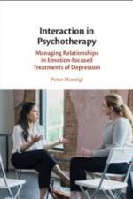 Interaction in Psychotherapy af Peter Muntigl