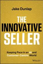 The Innovative Seller af Jake Dunlap