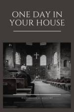 One Day in Your House af Watchmaidens Ministry