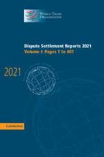 Dispute Settlement Reports 2021: Volume 1, 1-401 af World Trade Organization