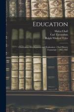 Education: Curriculum Development and Evaluation: Oral History Transcript / 1985-1987 af Malca Chall