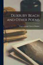 Duxbury Beach and Other Poems af Eugene Joseph Vincent Huiginn