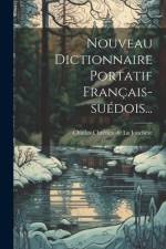 Nouveau Dictionnaire Portatif Français-suédois... af Charles Chrétien de la Jonchère