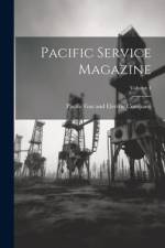 Pacific Service Magazine; Volume 4 af Pacific Gas and Electric Company