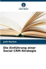 Die Einführung einer Social CRM-Strategie af Jmili Mariem