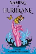 Naming a Hurricane af Madeline Artenberg