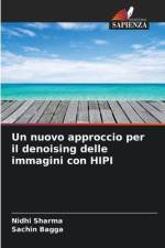 Un nuovo approccio per il denoising delle immagini con HIPI af Nidhi Sharma