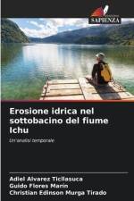 Erosione idrica nel sottobacino del fiume Ichu af Adiel Alvarez Ticllasuca
