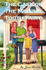 The Case of The Missing Tooth Fairy af Joleen Michellie