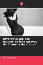 Diversificação das marcas de luxo através da Chanel e da Vuitton af Lucas Simon