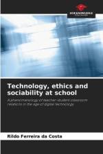 Technology, ethics and sociability at school af Rildo Ferreira Da Costa