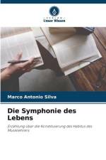 Die Symphonie des Lebens af Marco Antonio Silva