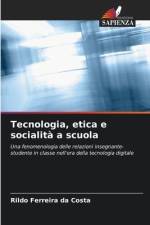 Tecnologia, etica e socialità a scuola af Rildo Ferreira Da Costa