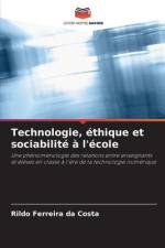 Technologie, éthique et sociabilité à l'école af Rildo Ferreira Da Costa