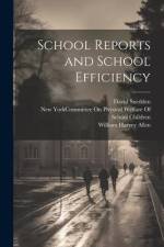 School Reports and School Efficiency af William Harvey Allen