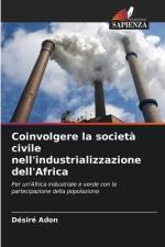 Coinvolgere la società civile nell'industrializzazione dell'Africa af Désiré Adon