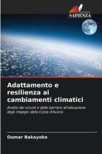Adattamento e resilienza ai cambiamenti climatici af Oumar Bakayoko