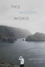 This Mellow World af Raymond Oliver