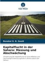 Kapitalflucht in der Sahara: Messung und Abschwächung af Bonokai G. B. Gould