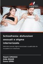 Schizofrenia: disfunzioni sessuali e stigma interiorizzato af Najeh Smaoui