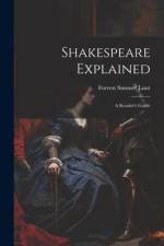 Shakespeare Explained af Forrest Sumner Lunt