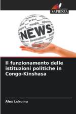Il funzionamento delle istituzioni politiche in Congo-Kinshasa af Alex Lukumu