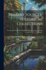 Primary Sources, Historical Collections: Persian Self-Taught: With English Phonetic Pronunciation, With a Foreword by T. S. Wentworth af Anonymous