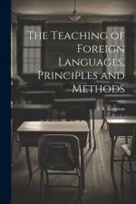 The Teaching of Foreign Languages, Principles and Methods af F. B. Kirkman