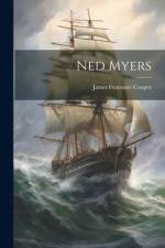 Ned Myers af James Fenimore Cooper