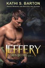 Jeffery: Griffin Brothers-Paranormal Wolf Shifter Romance af Kathi S. Barton