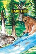 Bare Hug af Margaret Elizabeth Lewis
